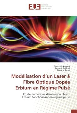 portada Modélisation d'un Laser à Fibre Optique Dopée Erbium en Régime Pulsé (OMN.UNIV.EUROP.)