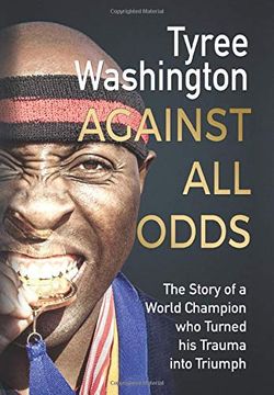 portada Against all Odds: The Story of a World Champion who Turned his Trauma Into Triumph 