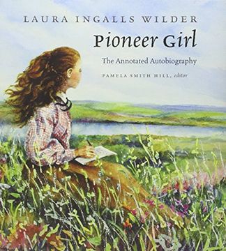 portada Pioneer Girl: The Annotated Autobiography (en Inglés)