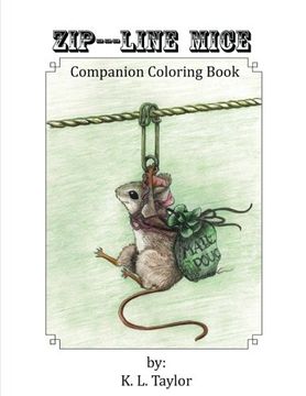 portada Zip---Line Mice Companion Coloring Book: Zip---Line Mice Companion Coloring book: Volume 1