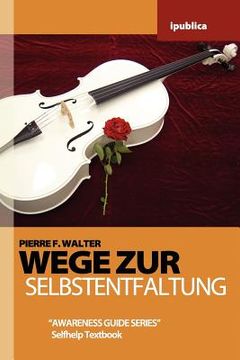 portada Wege zur Selbstentfaltung: Handbuch zur Lebensberatung (en Alemán)