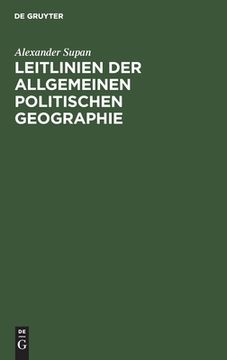 portada Leitlinien der Allgemeinen Politischen Geographie (German Edition) [Hardcover ] (en Alemán)