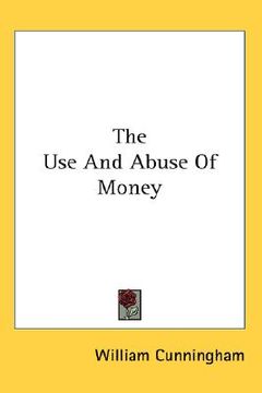portada the use and abuse of money