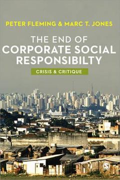 portada The End of Corporate Social Responsibility: Crisis and Critique (en Inglés)