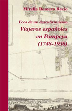 portada Viajeros Españoles En Pompeya (1748-1936) (Narrativa) (in Spanish)