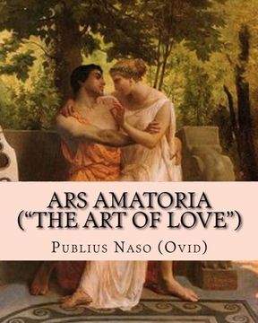 portada Ars Amatoria ("The Art of Love"): Illustrated Edition