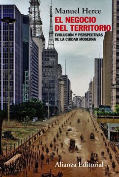 portada El Negocio del Territorio: Evolución y Perspectivas de la Ciudad Moderna (in Spanish)
