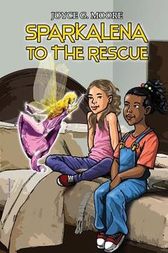 portada Sparkalena to the Rescue (en Inglés)