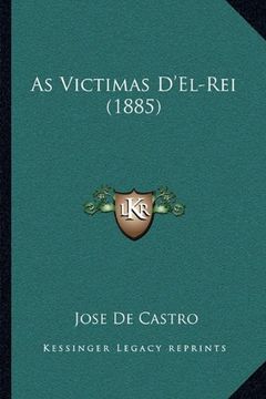 portada As Victimas D'el-Rei (1885) (en Portugués)