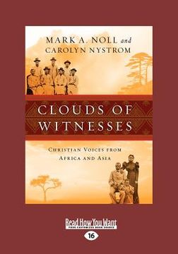 portada clouds of witnesses: christian voices from africa and asia (large print 16pt)