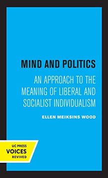 portada Mind and Politics: An Approach to the Meaning of Liberal and Socialist Individualism (en Inglés)