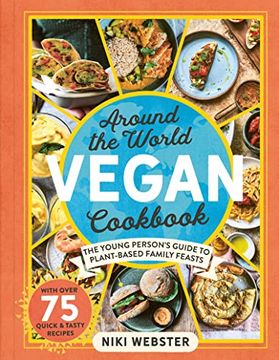 portada Around the World Vegan Cookbook: Green, Global Feasts for Young Cooks (en Inglés)