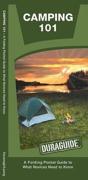 portada Camping 101: A Folding Pocket Guide to What a Novice Needs to Know (Duraguide Series)
