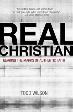 portada Real Christian: Bearing the Marks of Authentic Faith (en Inglés)