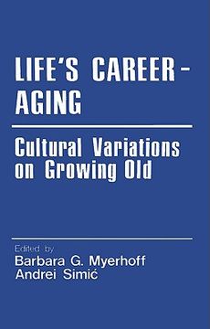 portada life's career-aging: cultural variations on growing old (en Inglés)