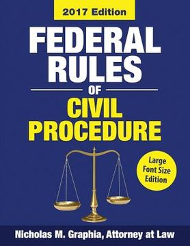 portada Federal Rules of Civil Procedure 2017, Large Font Edition: Complete Rules as Amended through Dec. 1, 2016 (en Inglés)