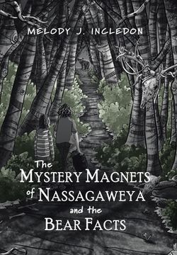 portada The Mystery Magnets of Nassagaweya and the Bear Facts (en Inglés)