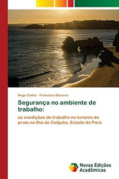 portada Segurança no Ambiente de Trabalho:  As Condições de Trabalho no Turismo de Praia na Ilha de Cotijuba, Estado do Pará