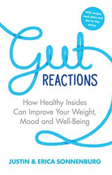 portada Gut Reactions: How Healthy Insides Can Improve Your Weight, Mood and Well-Being