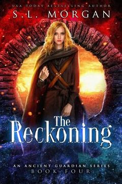 portada The Reckoning: Ancient Guardians Book 4 (en Inglés)