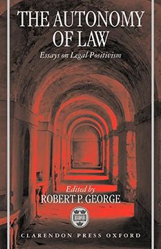 portada The Autonomy of Law: Essays on Legal Positivism 