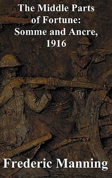 portada the middle parts of fortune: somme and ancre, 1916 (in English)