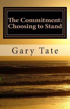 portada The Commitment: Choosing to Stand (en Inglés)