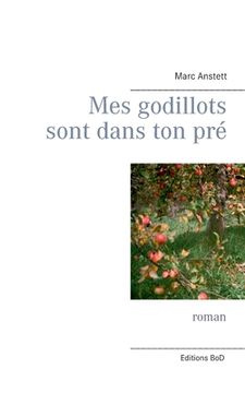 portada Mes godillots sont dans ton pré: roman (in French)