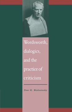 portada Wordsworth, Dialogics and the Practice of Criticism (Literature, Culture, Theory) (in English)