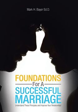 portada Foundations for a Successful Marriage: Understand These Principles and Improve Your Relationship! 