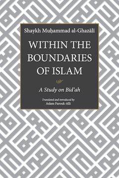 portada Within the Boundaries of Islam: A Study on Bid'ah (in English)