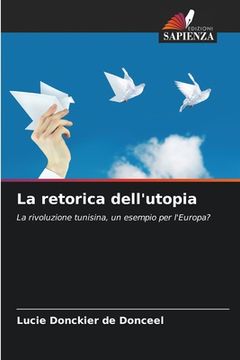 portada La retorica dell'utopia (en Italiano)