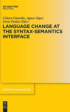 portada Language Change at the Syntax-Semantics Interface (Trends in Linguistics Studies and Monographs) (en Inglés)