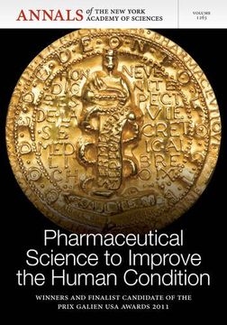 portada Pharmaceutical Science to Improve the Human Condition 2011: Prix Galien (Annals of the New York Academy of Sciences)