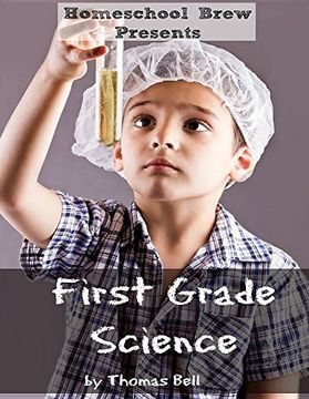 portada First Grade Science: For Home School or Extra Practice