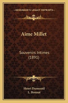 portada Aime Millet: Souvenirs Intimes (1891) (en Francés)