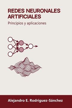 portada Redes neuronales artificiales: Principios y aplicaciones (in Spanish)