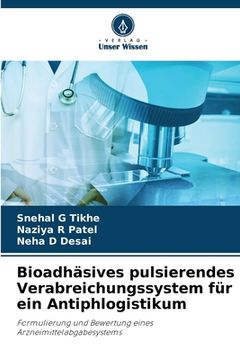 portada Bioadhäsives pulsierendes Verabreichungssystem für ein Antiphlogistikum (in German)