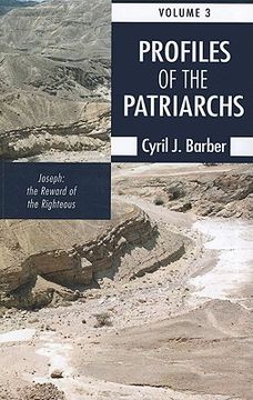 portada profiles of the patriarchs, volume 3: joseph: the reward of the righteous (en Inglés)