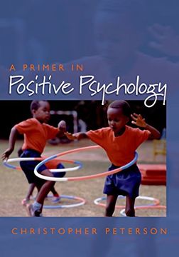 portada A Primer in Positive Psychology (Oxford Positive Psychology Series) 
