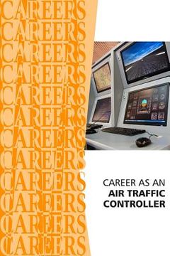 portada Career as an Air Traffic Controller (en Inglés)