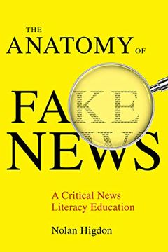 portada The Anatomy of Fake News: A Critical News Literacy Education (in English)
