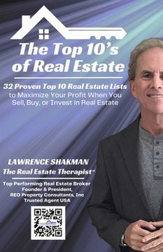 portada The Top 10's of Real Estate: 32 Top 10 Real Estate Lists That Will Put Dollars in Your Pocket When You Sell, Buy, or Invest (in English)