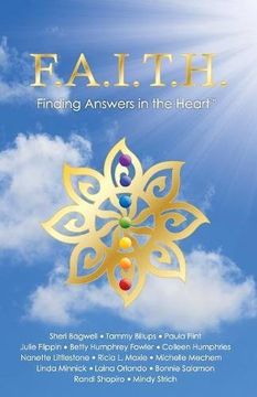 portada F.A.I.T.H. - Finding Answers in the Heart (Volume I) (in English)