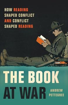 portada The Book at War: How Reading Shaped Conflict and Conflict Shaped Reading (en Inglés)