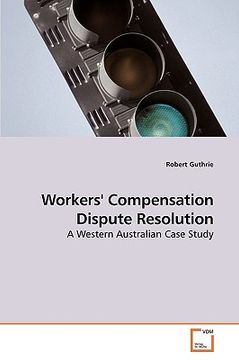 portada workers' compensation dispute resolution (en Inglés)