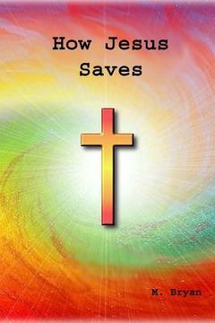 portada How Jesus Saves (in English)