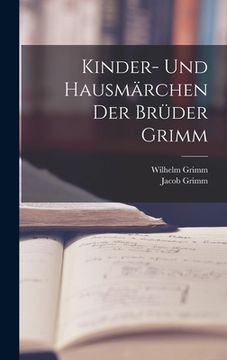 portada Kinder- Und Hausmärchen Der Brüder Grimm (en Alemán)
