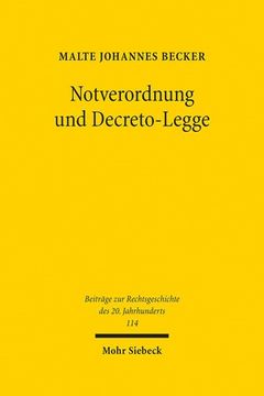 portada Notverordnung Und Decreto-Legge: Der Ausnahmezustand in Den Verfassungstraditionen Deutschlands Und Italiens (en Alemán)
