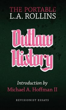 portada Outlaw History: The Portable L.A. Rollins (en Inglés)